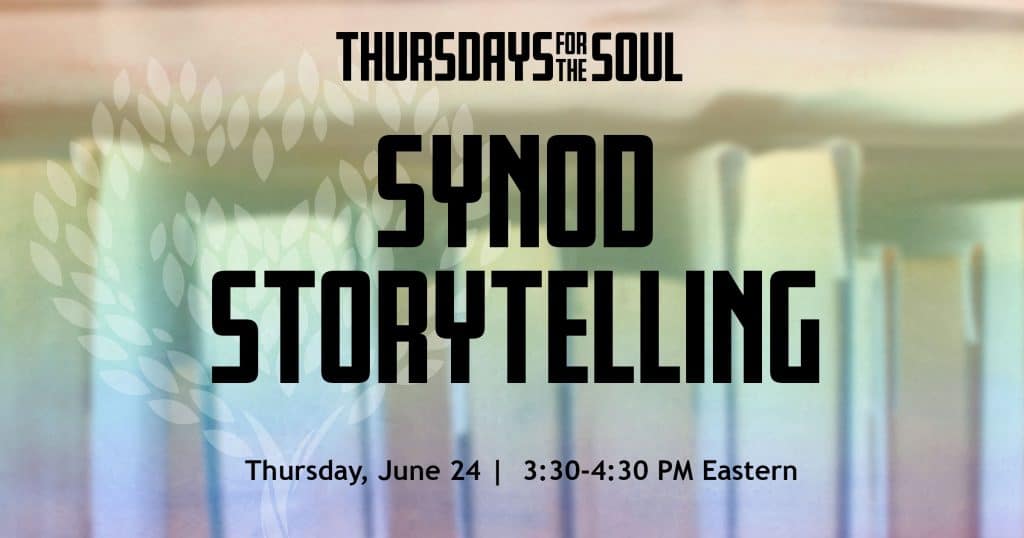 SynodStorytelling-ThursdaysfortheSoul-WPImage-Promotion