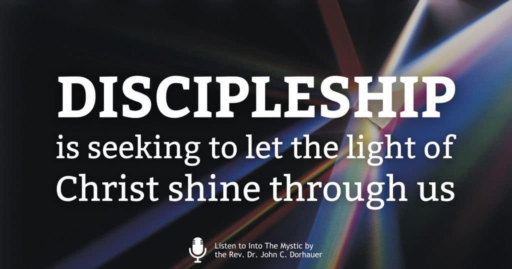 Picture of a glass prism and light spectrum with the words, “Discipleship is seeking to let the light of Christ shine through us.”