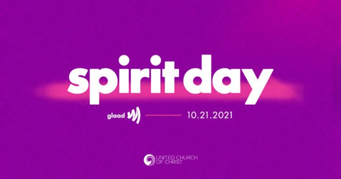 Spirit Day GLAAD 10.21.2021 United Church of Christ