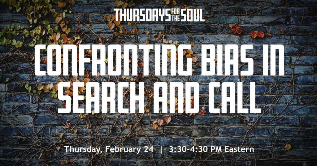 Confronting-Bias-in-Search-and-Call-ThursdaysfortheSoul
