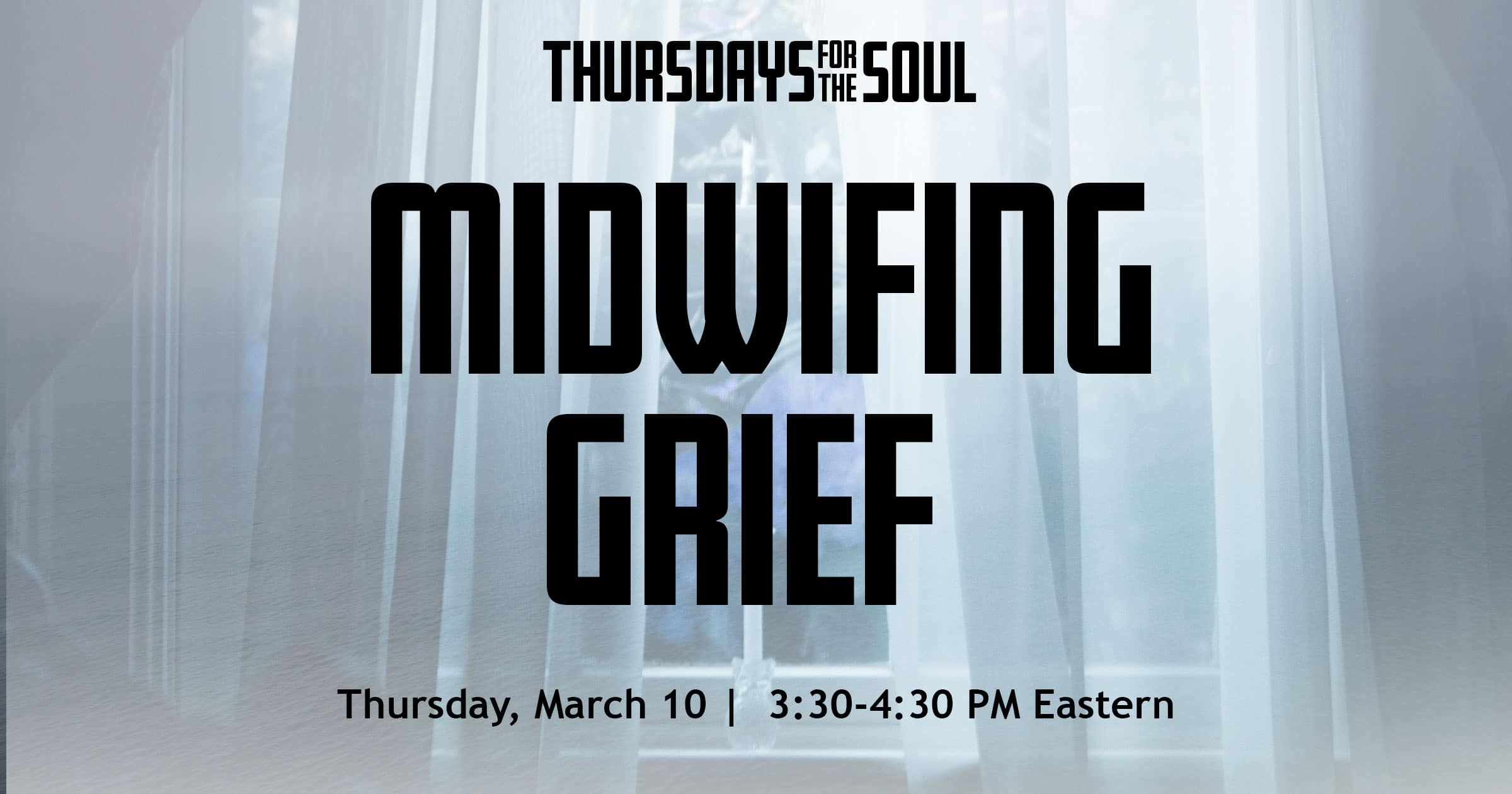 MidwifingGrief-ThursdaysfortheSoul