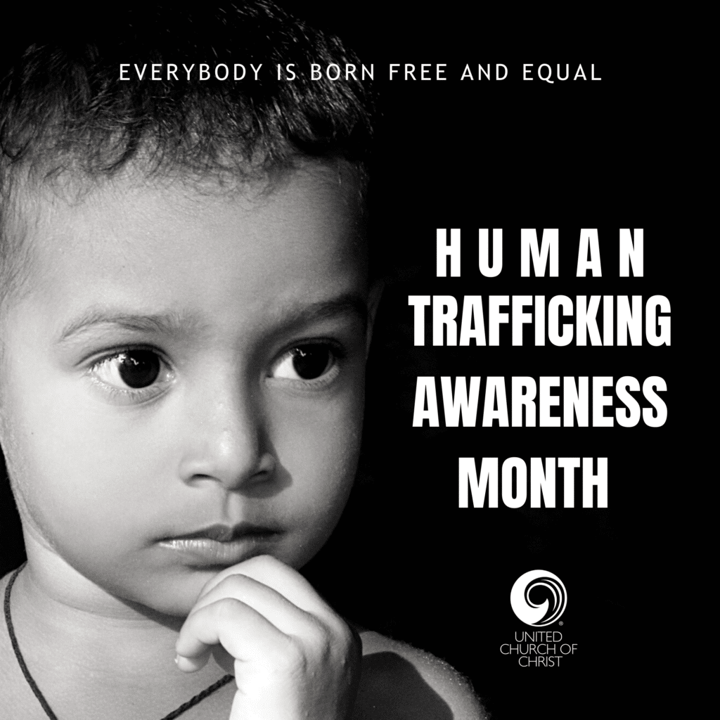 Picture of a young child with the words, "Everybody is born free and equal. Human Trafficking Awareness Month."