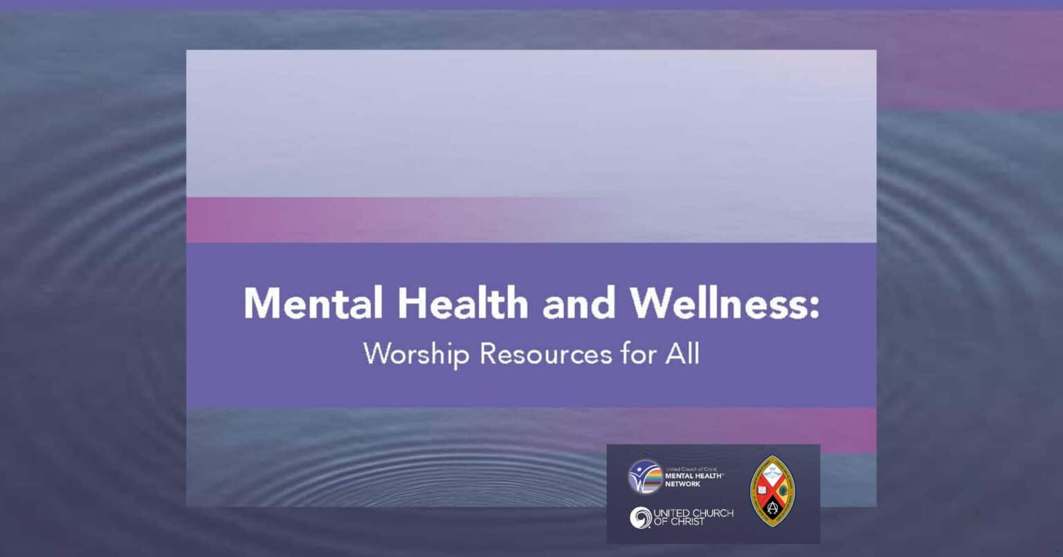 Worship materials for May and beyond will help churches lift up mental ...