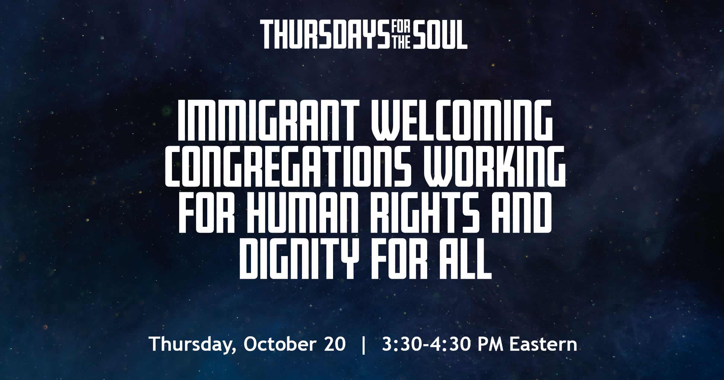 ImmigrantWelcomingCongregations-ThursdaysfortheSoul