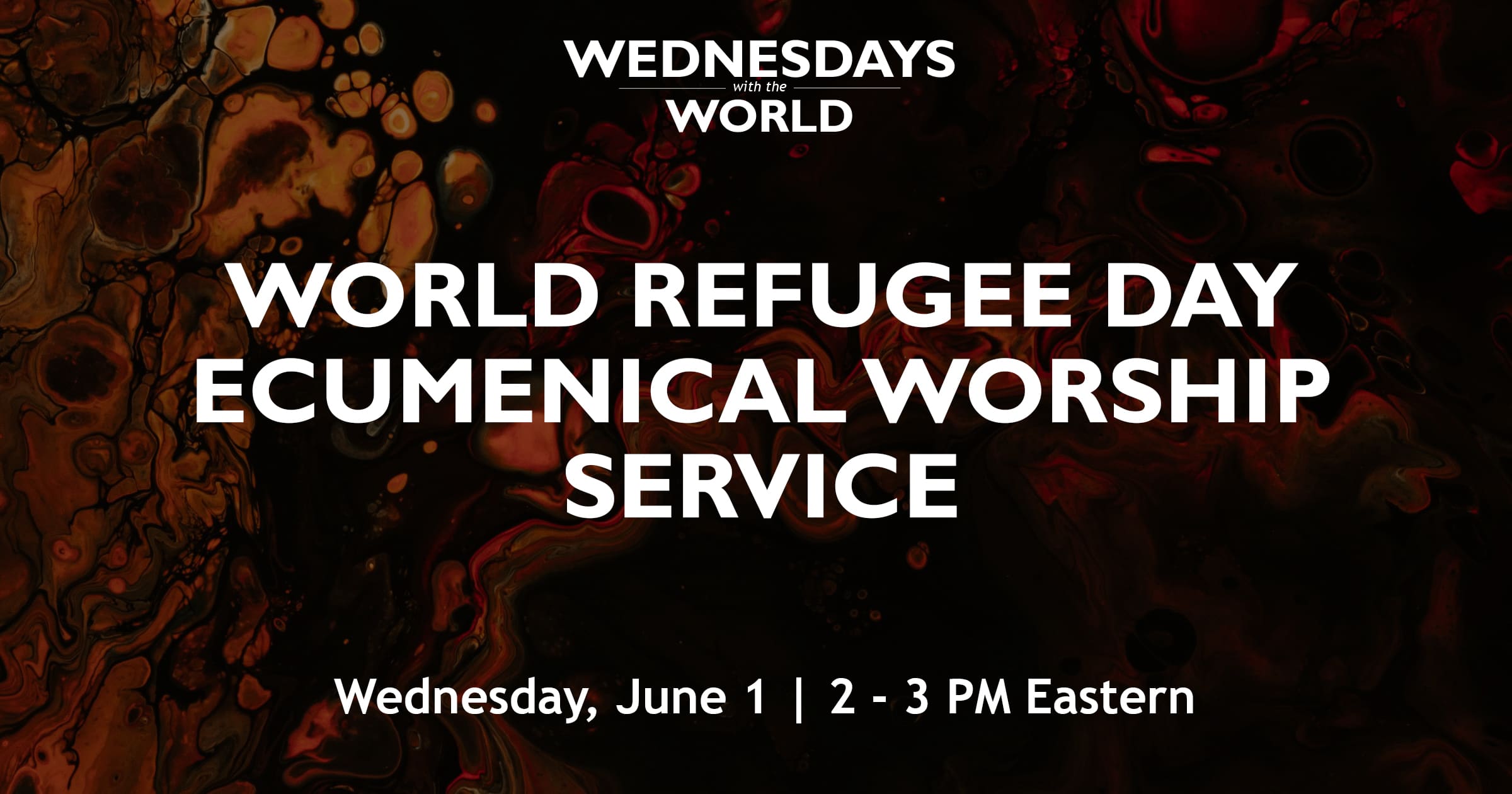 WorldRefugeeDayEcumenicalWorshipService-WednesdayswiththeWorld
