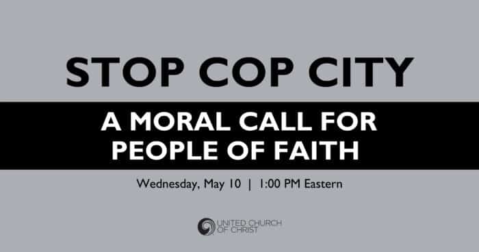 Stop Cop City: A Moral Call - United Church of Christ Stop Cop City: A ...
