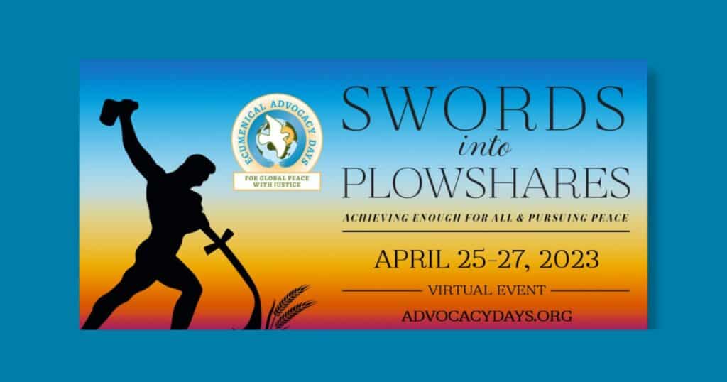 Help turn ‘swords into plowshares’ at Ecumenical Advocacy Days 2023