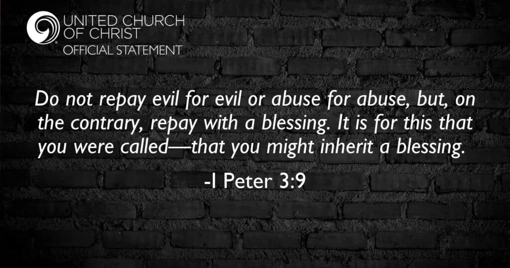 Black brick background with a the 1 Peter 3:9 written on it in white font as an official statement from the United Church of Christ.