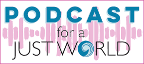Podcast for a Just World: Lenten Series on Sacred Conversations to End Racism